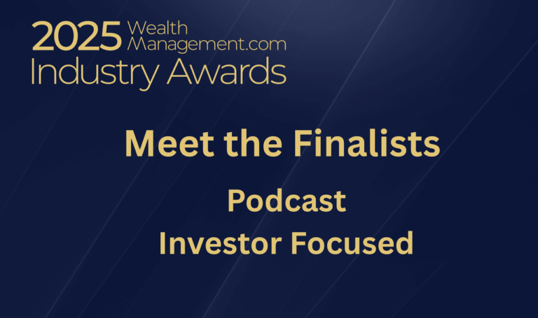 Meet the Wealthies Finalists: Investor-Focused Podcasts