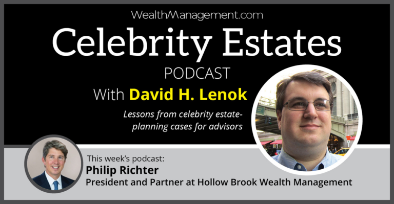 Celebrity Estates: Philanthropy, Legacy and Family Wealth with Philip Richter