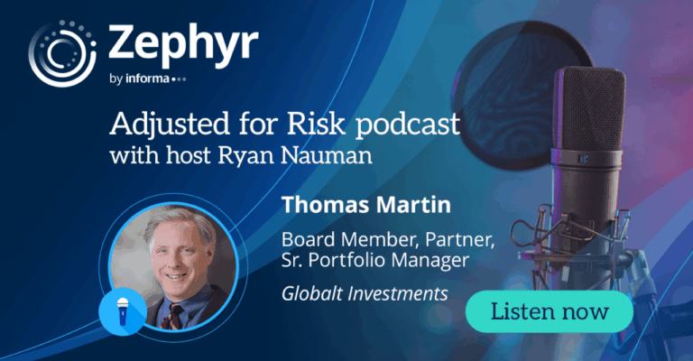 Zephyr’s Adjusted for Risk: Investment Insights – Thomas Martin on Markets and Risk