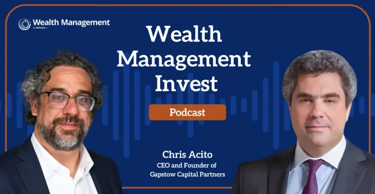 Wealth Management Invest: Private Credit, Liquidity Pressures and Market Signals with Chris Acito