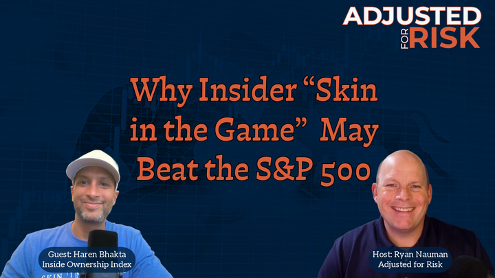 Adjusted for Risk: Why Insider ‘Skin in the Game’ May Beat the S&P 500