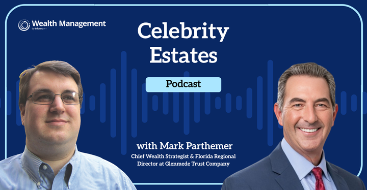 Celebrity Estates: The Murdoch Family Trust and Irrevocable Planning with Mark Parthemer