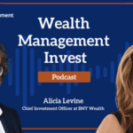 Wealth Management Invest: Opportunities Beyond Large Cap Stocks with BNY’s Alicia Levine